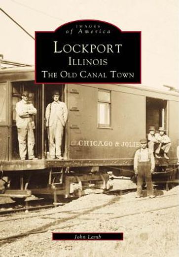 lockport, illinois,the old canal town