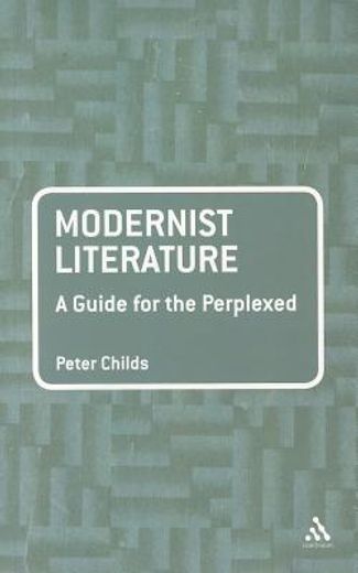 modernist literature,a guide for the perplexed