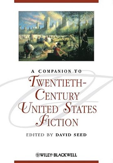 A Companion to Twentieth-Century United States Fiction (en Inglés)