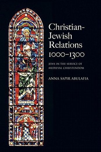 christian-jewish relations, 1000-1300,jews in the service of medieval christendom