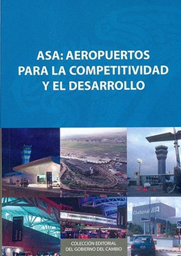asa: aeropuertos para la competitividad y el desarrollo