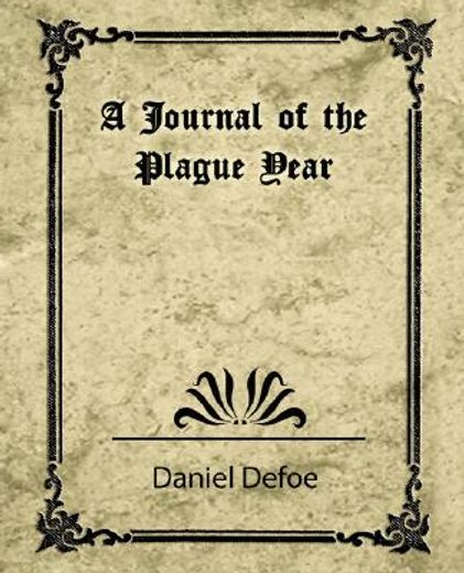 journal of the plague year (daniel defoe)