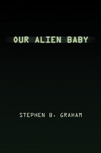 our alien baby