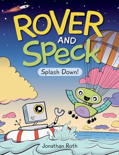 Rover and Speck: Splash Down! (in English)