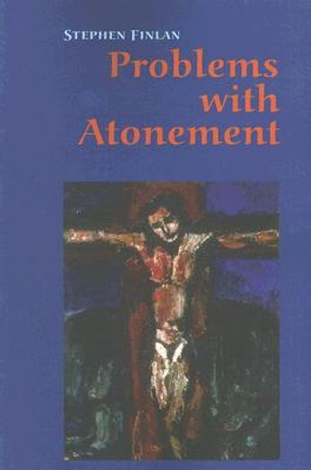 problems with atonement,the origins of, and controversy about, the atonement doctrine (in English)