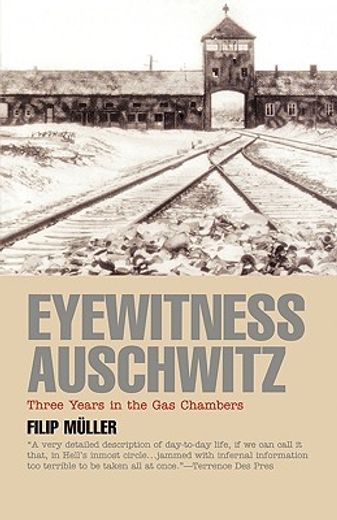 eyewitness auschwitz,three years in the gas chambers