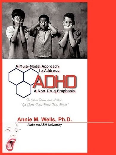 a multi-modal approach to address adhd,a non-drug emphasis