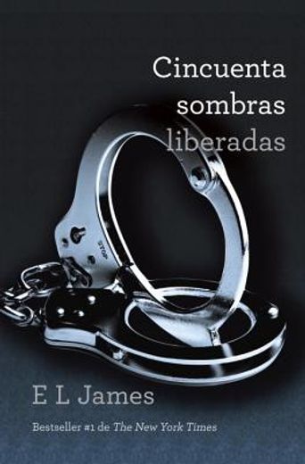 cincuenta sombras liberadas (vintage espanol) (spanish edition) (in Spanish)