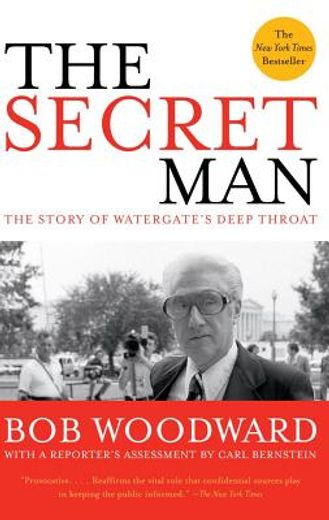 the secret man,the story of watergate´s deep throat (in English)