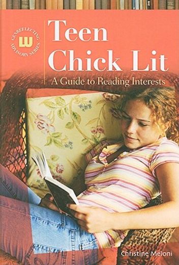 teen chick lit,a guide to reading interests