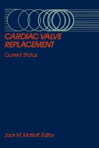cardiac valve replacement: current status (en Inglés)
