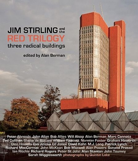 jim stirling and the red trilogy,three radical buildings