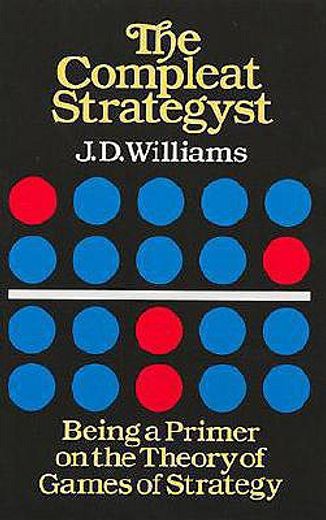 the compleat strategyst,being a primer on the theory of games of strategy (en Inglés)