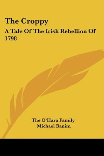 the croppy: a tale of the irish rebellio