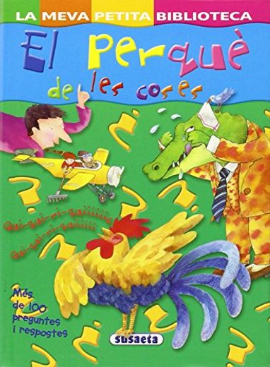El perque de les coses (La Meva Petita Biblioteca)
