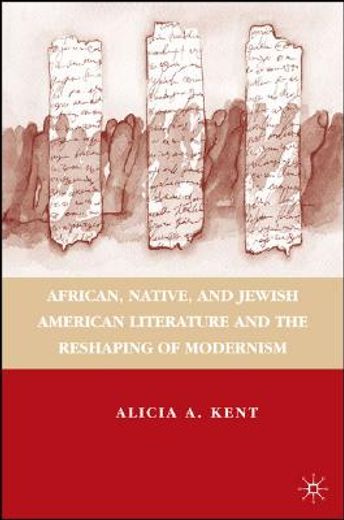 african, native, and jewish american literature and the reshaping of modernism
