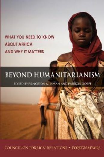 beyond humanitarianism,what you need to know about africa and why it matters