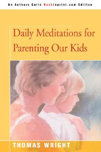 daily meditations for parenting our kids