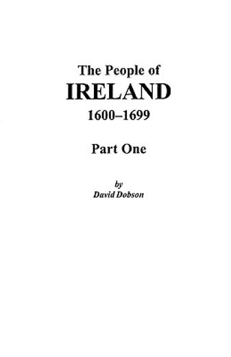 the people of ireland, 1600-1699 (en Inglés)