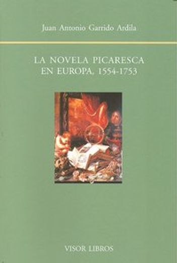 novela picaresca en europa 1554-1753, la