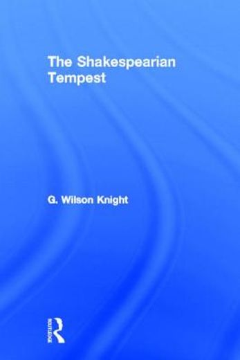 the shakespearian tempest,with a chart of shakespeare´s dramatic universe