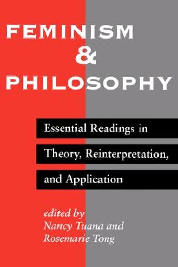feminism and philosophy,essential readings in theory, reinterpretation, and application