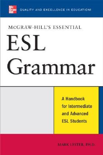 mcgraw-hill´s essential esl grammar,a handbook for intermediate and advanced esl students (en Inglés)