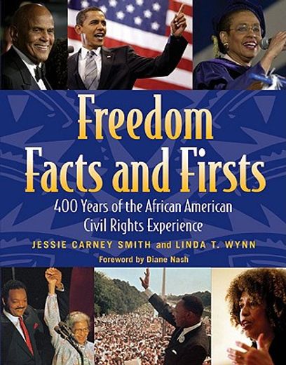 freedom facts and firsts,400 years of the african american civil rights experience