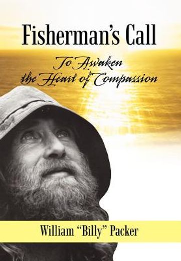 fisherman`s call,to awaken the heart of compassion