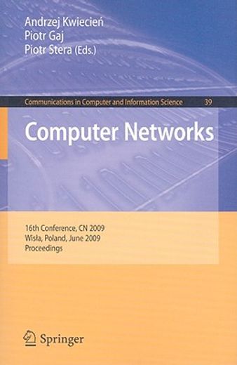 computer networks,16th conference, cn 2009, wisla, poland, june 16-20, 2009. proceedings