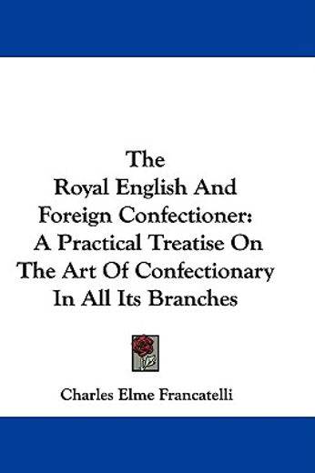 the royal english and foreign confection