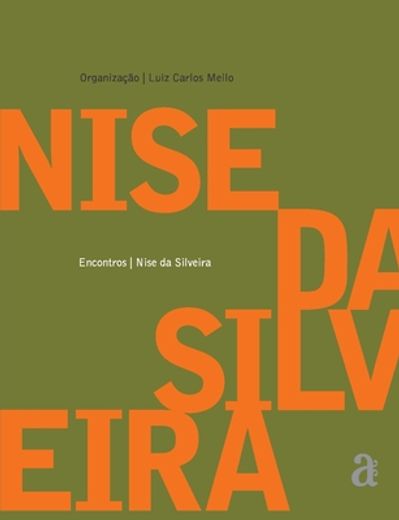 Nise da Silveira - Encontros (en Portugués)