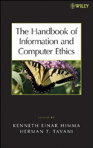 the handbook of information and computer ethics
