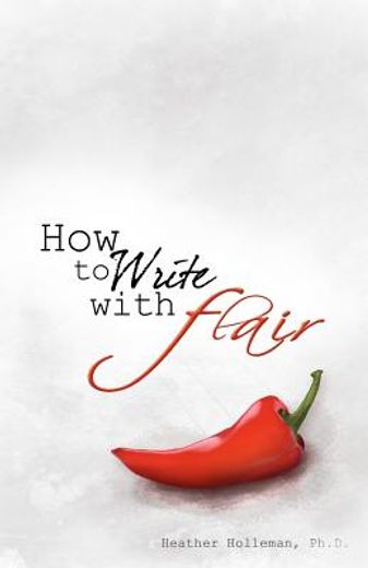 how to write with flair (en Inglés)
