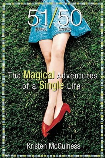 51/50,the magical adventures of a single life (in English)
