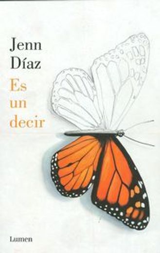 Es Un Decir (LUMEN) (in Spanish)