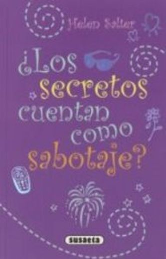 ¿Los secretos cuentan como sabotaje? (¿Te cuento mi vida?)