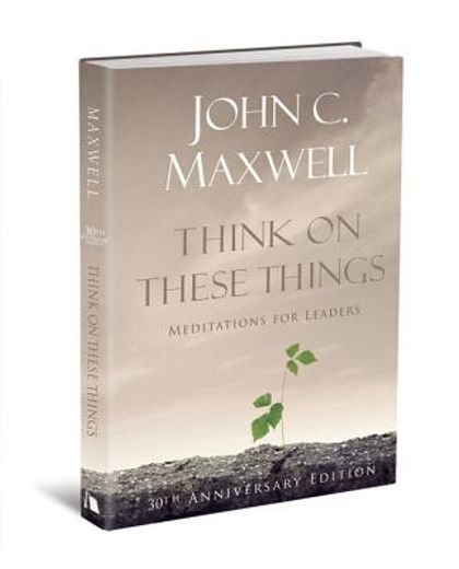 think on these things: meditations for leaders (in English)