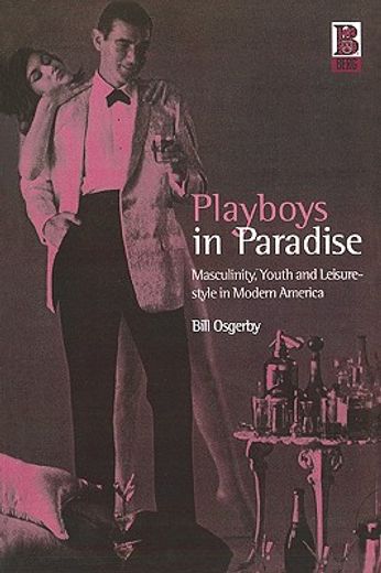 playboys in paradise,masculinity, youth and leisure-style in modern america