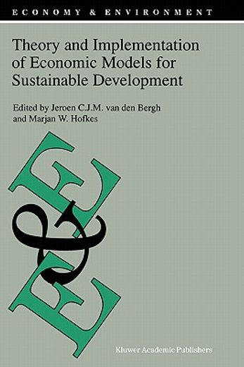 theory and implementation of economic models for sustainable development (in English)