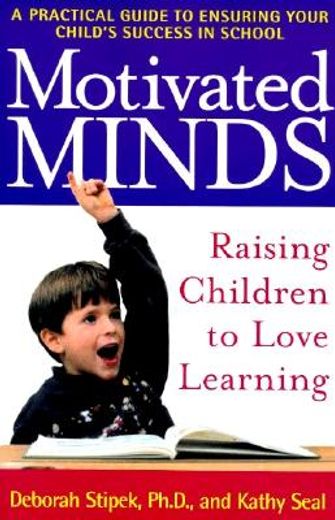 motivated minds,raising children to love learning (in English)
