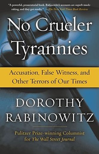 no crueler tyrannies,accusation, false witness, and other terrors of our times (in English)