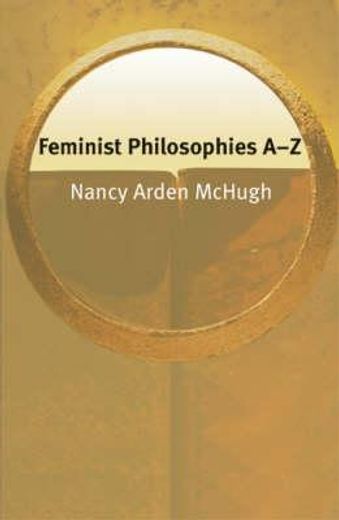 feminist philosophies a-z