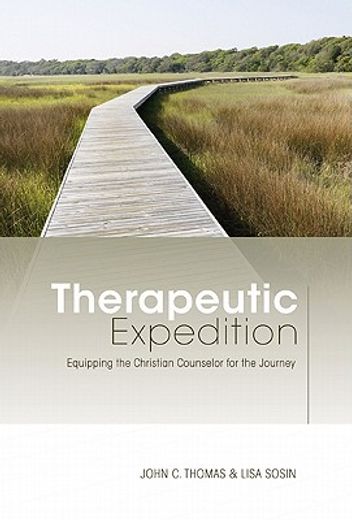 therapeutic expedition,equipping the christian counselor for the journey