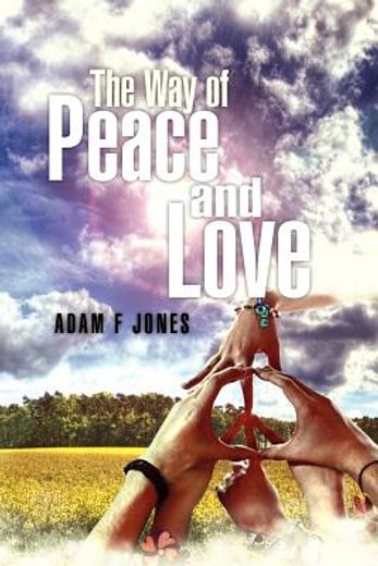 the way of love and peace (en Inglés)