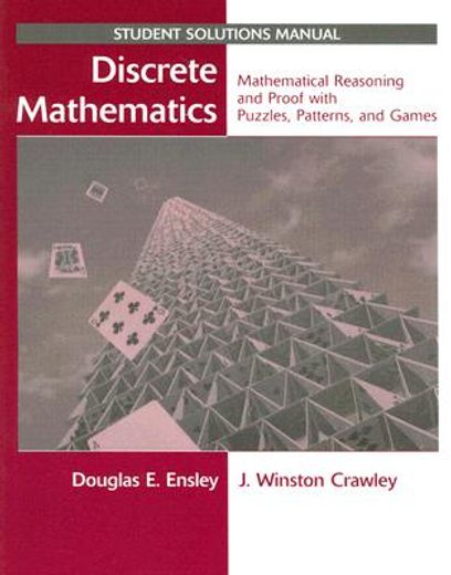 discrete mathematics,mathematical reasoning and proof with puzzles, patterns, and games