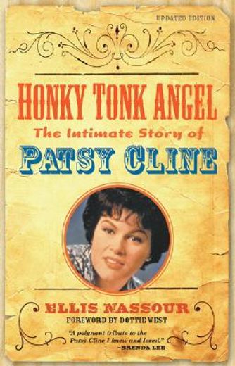 honky tonk angel,the intimate story of patsy cline (in English)