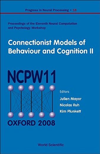 connectionist models of behaviour and cognition ii,proceedings of the 11th neural computation and psychology workshop
