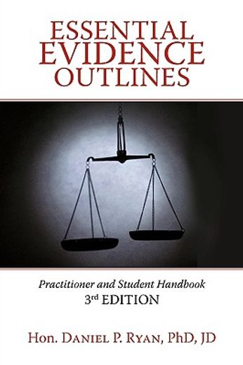 essential evidence outlines,practitioner and student handbook