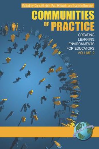 communities of practice: creating learning environments for educators, volume 2 (pb)